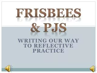Writing our way to reflective practice