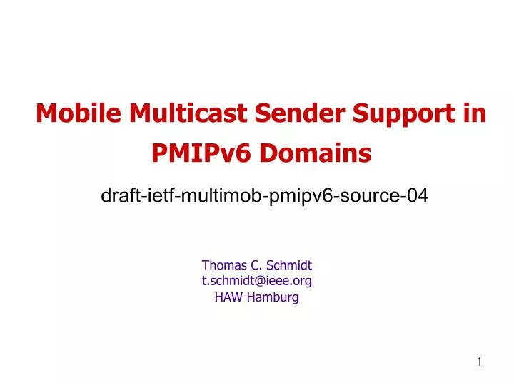 mobile multicast sender support in pmipv6 domains draft ietf multimob pmipv6 source 04