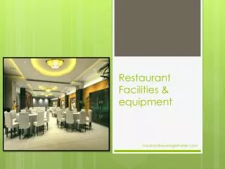 Restaurant Facilities &amp; equipment