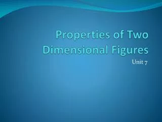 Properties of Two Dimensional Figures
