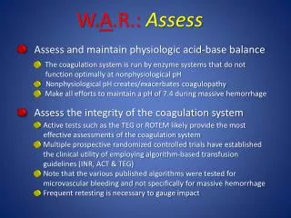 Assess and maintain physiologic acid-base balance