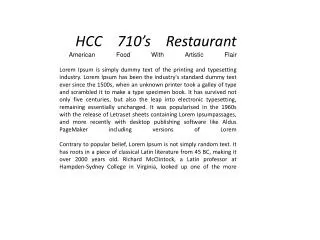 HCC 710’s Restaurant American Food With Artistic Flair