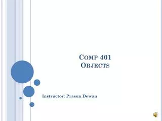 Comp 401 Objects