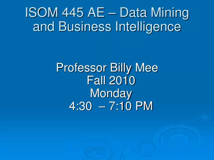 isom 445 ae data mining and business intelligence