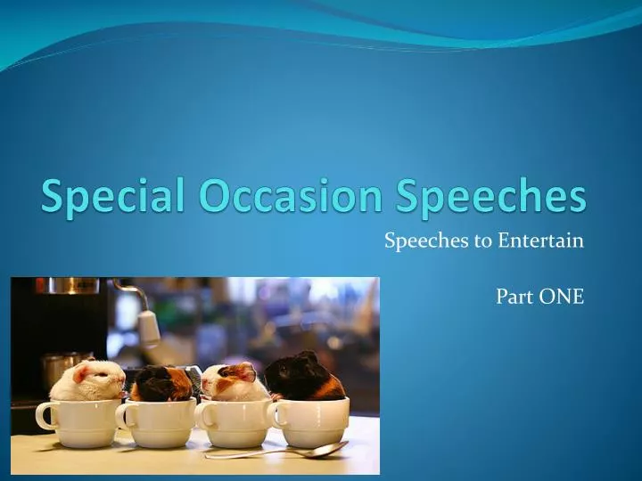 special occasion speeches