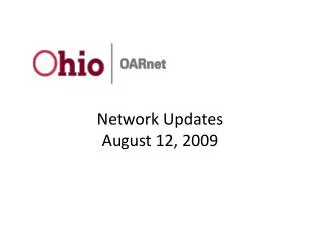 Network Updates August 12, 2009