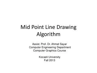 Mid Point Line Drawing Algorithm