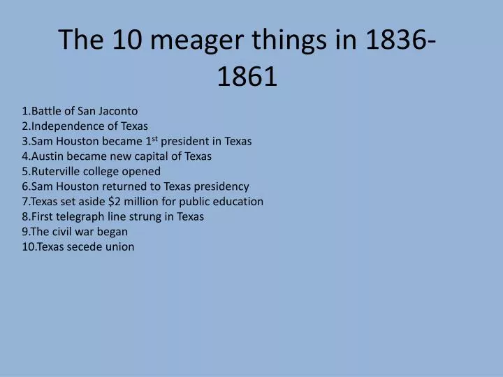 the 10 meager things in 1836 1861