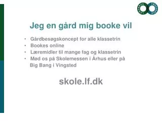 jeg en g rd mig booke vil