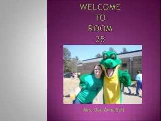 Welcome to Room 25