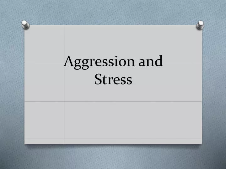 aggression and stress
