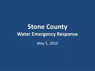 Stone County Water Emergency Response
