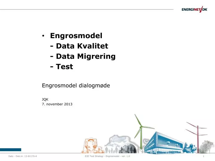 engrosmodel data kvalitet data migrering test