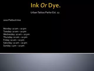 Ink Or Dye.