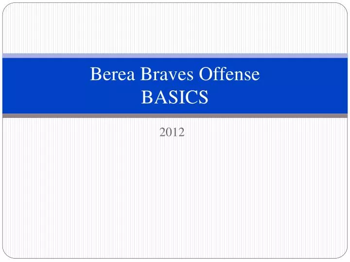 berea braves offense basics