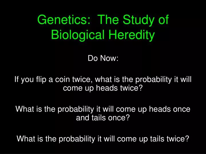 genetics the study of biological heredity