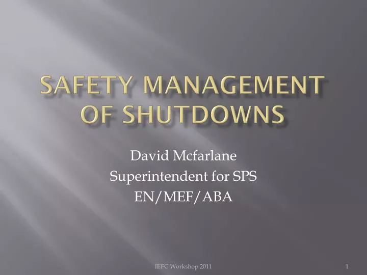 safety management of shutdowns