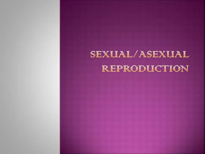 sexual asexual reproduction