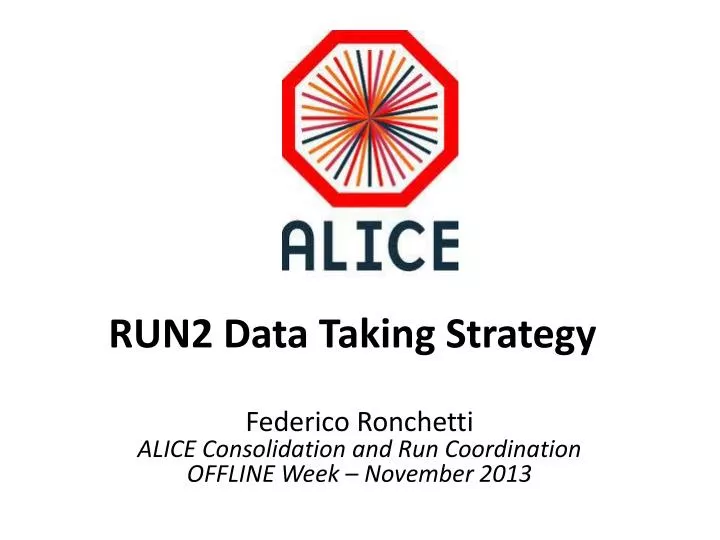 run2 data taking strategy