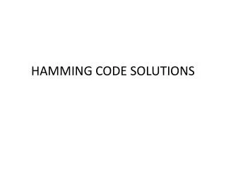 HAMMING CODE SOLUTIONS