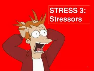 STRESS 3: Stressors