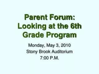 Parent Forum: Looking at the 6th Grade Program