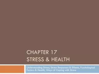 Chapter 17 Stress &amp; Health