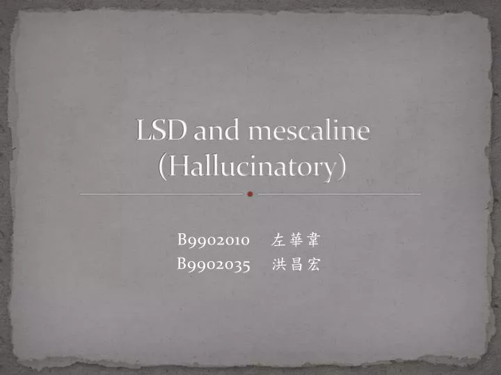 lsd and mescaline hallucinatory