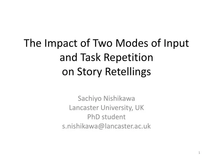 the impact of two modes of input and task repetition on story retellings