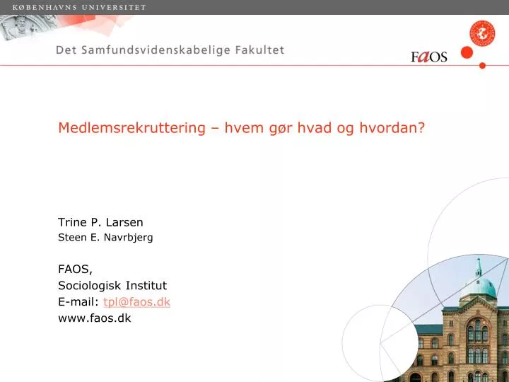 trine p larsen steen e navrbjerg faos sociologisk institut e mail tpl@faos dk www faos dk