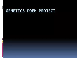 Genetics Poem Project