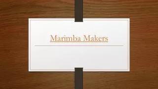 Marimba Makers