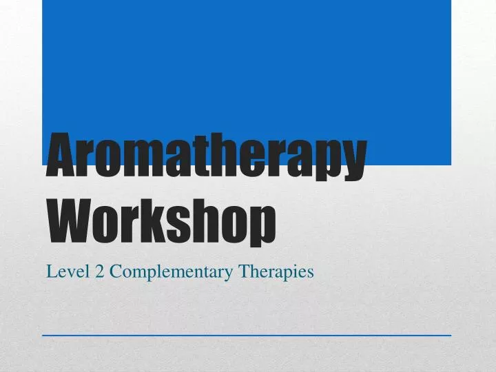 aromatherapy workshop