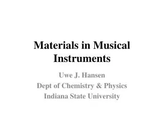 Materials in Musical Instruments