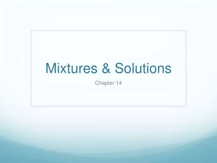 mixtures solutions