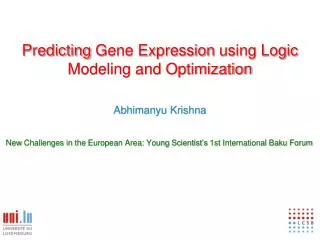 Predicting Gene Expression using Logic Modeling and Optimization Abhimanyu Krishna