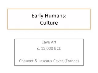 Early Humans: Culture