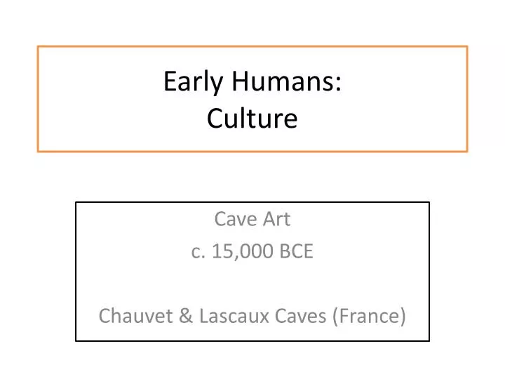 early humans culture
