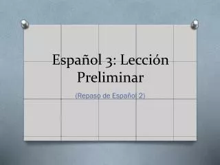 espa ol 3 lecci n preliminar