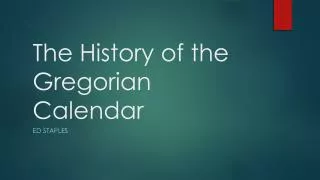 The History of the Gregorian Calendar