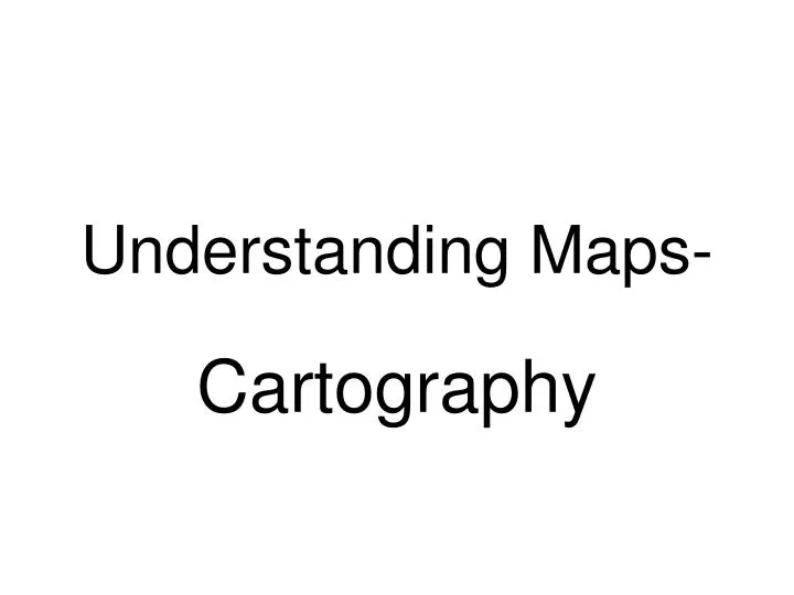 understanding maps