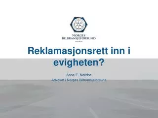 reklamasjonsrett inn i evigheten
