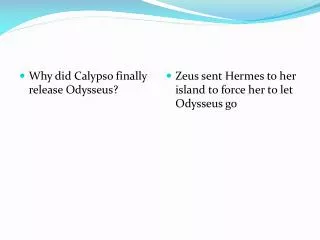 Why did Calypso finally release Odysseus?