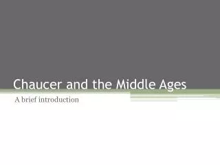 Chaucer and the Middle Ages