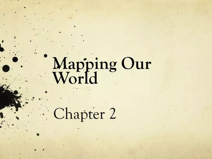 mapping our world