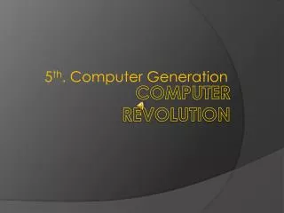 COMPUTER REVOLUTION