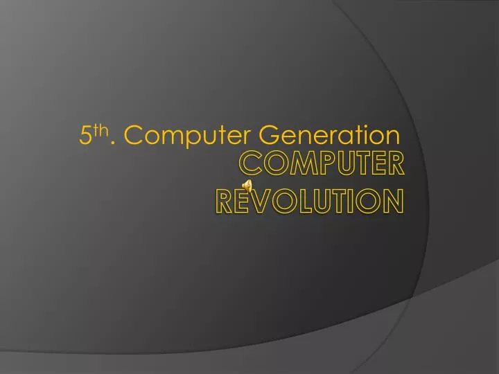 5 th computer generation