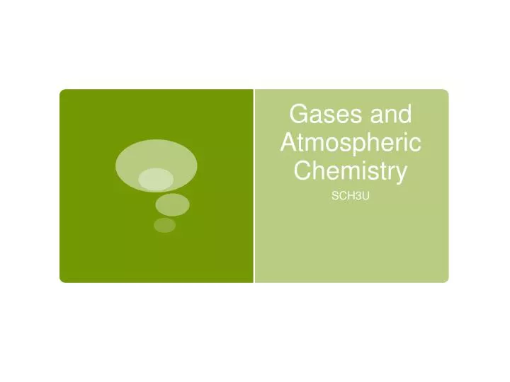 gases and atmospheric chemistry