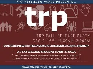 TRP FALL RELEASE PARTY DEC 5 th -6 TH , 11:00AM-2:00PM