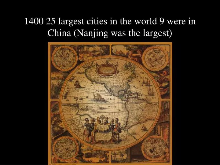 1400 25 largest cities in the world 9 were in china nanjing was the largest